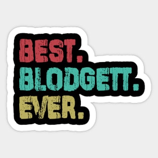 Blodgett, Best Name Ever, Name , Birthday, Middle name, FamilyBlodgett Middle Name Sticker